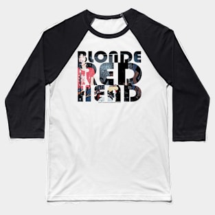 blonde redhead unofficial merch by svkarnoprodvktion #1 Baseball T-Shirt